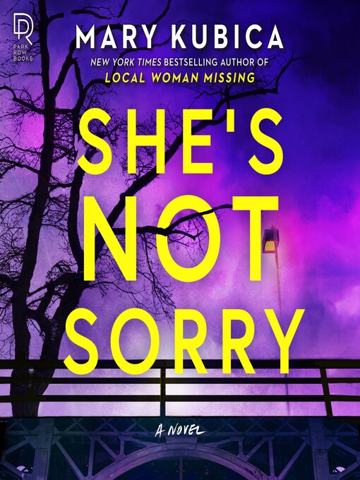 Title details for She's Not Sorry by Mary Kubica - Available